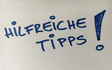 Hilfreiche Tipps