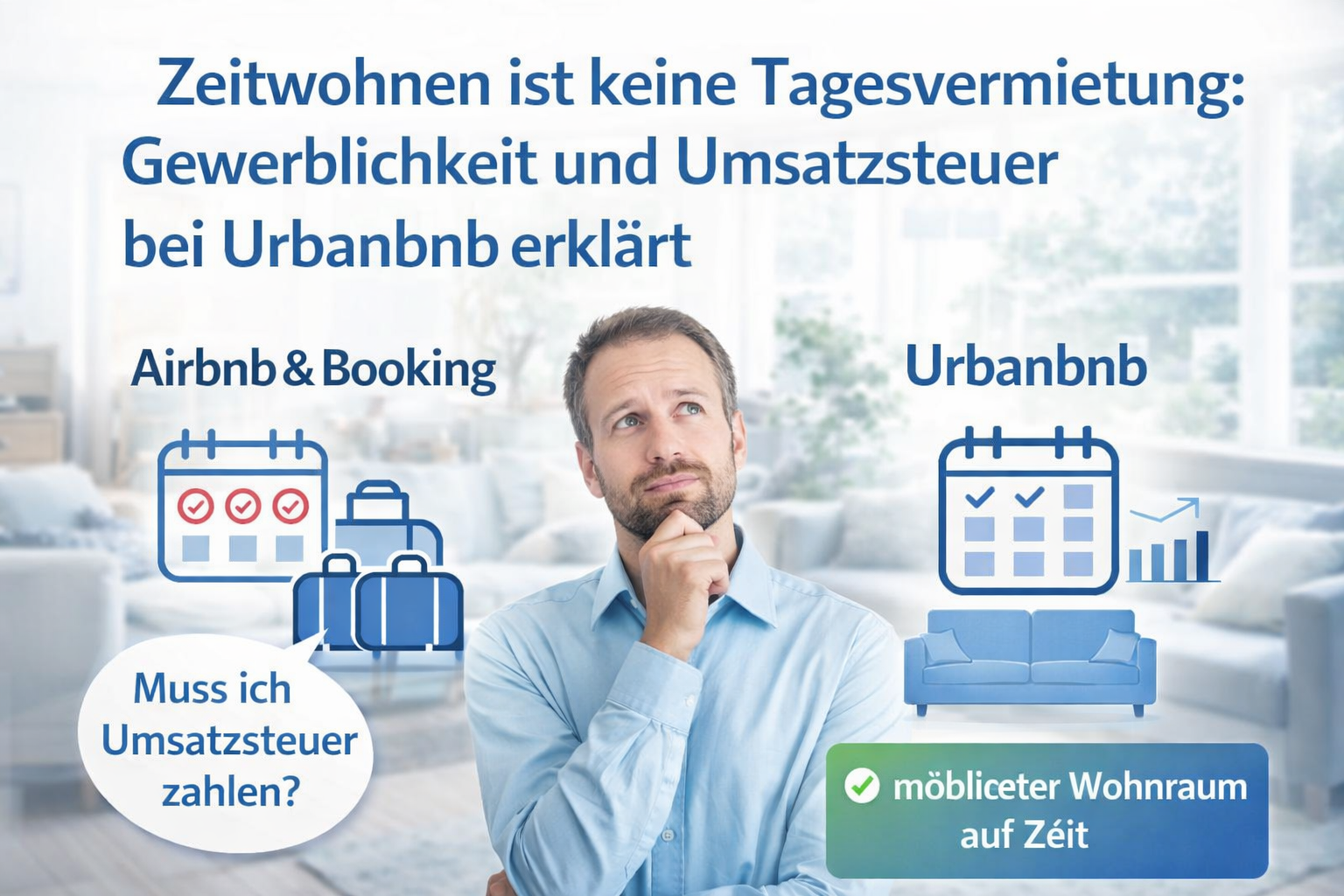 Warum möbliertes Wohnen auf Zeit steuerlich anders zu bewerten ist als Airbnb und Booking
